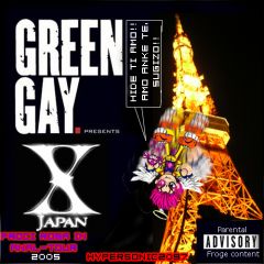 GreenGay VS X japan